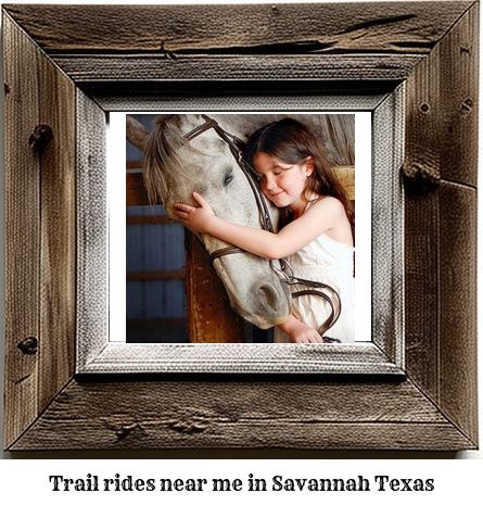 trail rides near me in Savannah, Texas